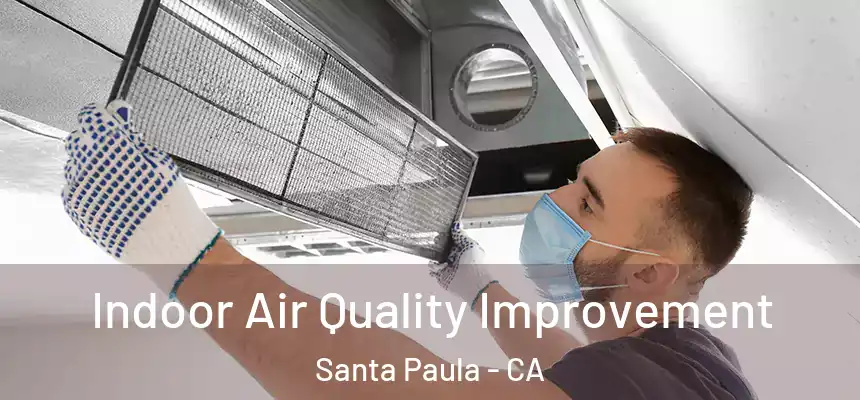  Indoor Air Quality Improvement Santa Paula - CA