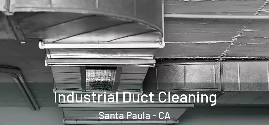  Industrial Duct Cleaning Santa Paula - CA