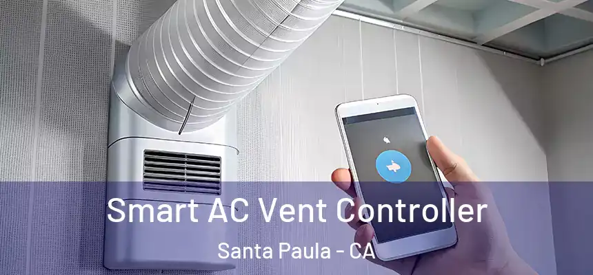  Smart AC Vent Controller Santa Paula - CA